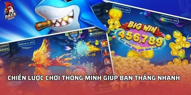 Bắn Cá Thần Tài - Đổi Thưởng Siêu Tốc Hot Nhất 2026 4 Chiến lược chơi thông minh giúp bạn thắng nhanh